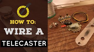 How to Wire a Telecaster [upl. by Nrehtac479]