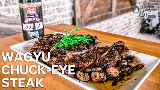 Wagyu Chuck Eye Steak amp Mushrooms [upl. by Eitsirk]