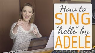 How to sing Hello by Adele  voice lesson [upl. by Artaed]