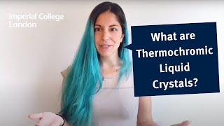 What are Thermochromic Liquid Crystals [upl. by Ilrahs]