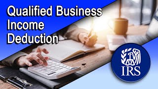 Qualified Business Income Deduction [upl. by Eynttirb]