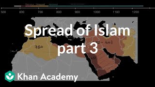 Spread of Islam part 3  World History  Khan Academy [upl. by Esiom456]