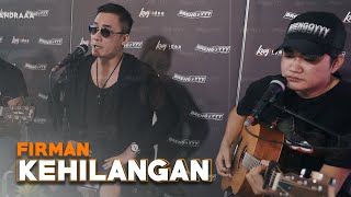 Kehilangan  Firman Ft Angga Candra KOLABORASI [upl. by Ailama]