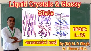 Liquid Crystals amp Glassy state  Physical Pharmaceutics  BP 302T  L12 [upl. by Maffa]