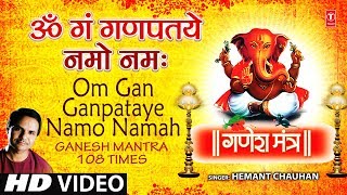 Om Gan Ganpataye Namo Namah Ganesh Mantra By Hemant Chauhan Full Song I Jai Jai Dev Ganesh [upl. by Atena]