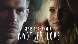 Klaus amp Caroline Klaroline ● Another Love [upl. by Tatiana]