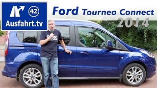 2014 Ford Tourneo Connect EcoBoost 5 Sitzer  Fahrbericht der Probefahrt Test  Review  German [upl. by Rebmat938]