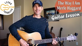 The Way I Am  Merle Haggard  Guitar Lesson  Tutorial [upl. by Galligan]