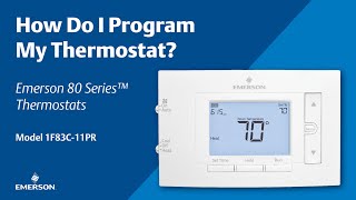 Emerson 80 Series  How Do I Program My Thermostat [upl. by Noved]