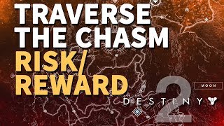 Traverse the Chasm RiskReward Destiny 2 [upl. by Nagle]