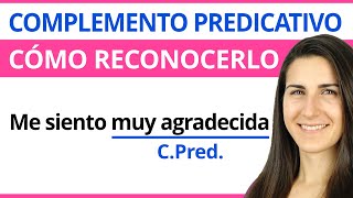 Complemento PREDICATIVO 🟠 Qué es y Cómo reconocerlo [upl. by Nilesoj]