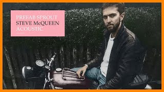 PREFAB SPROUT — STEVE MCQUEEN『 ACOUSTIC VERSION・2007・FULL ALBUM 』 [upl. by Giltzow209]