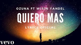 Ozuna  Quiero mas LyricsLetra ft wisin yandel Letra Audio oficial [upl. by Antonetta]