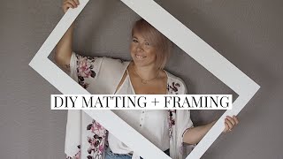 DIY Custom Matting  Framing for Cheap [upl. by Lipinski]