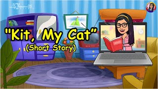 KIT MY CAT SHORT STORY [upl. by Miranda121]