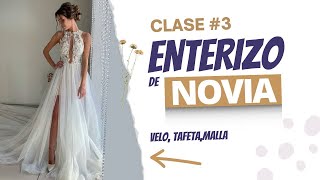 Clase 3  Enterizo de Novia con Velo – Confección y Acabados Finales [upl. by Ainosal]