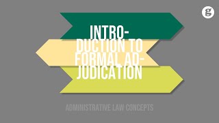 Introduction to Formal Adjudication [upl. by Lewanna805]