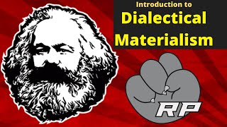 Marx 101 Introduction to Dialectical Materialism  Red Plateaus [upl. by Pernick419]