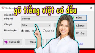 Download Unikey  Để Gõ Tiếng Việt Có Dấu Trên Máy Tính Win 10  Phần Mềm Gõ Tiếng Việt Tốt Nhất [upl. by Lepp]