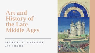 Art and History of the Late Middle ages [upl. by Suoicul557]