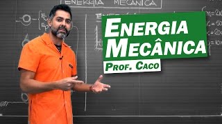 Física  Energia Mecânica [upl. by Sisenej]