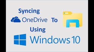 Windows 10  OneDrive Sync Tutorial  How To Use Microsoft One Drive  Download to MS File Explorer [upl. by Dela]