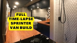 Full Timelapse Mercedes Sprinter Van Conversion  Luxury Build w Full Shower [upl. by Anerok]