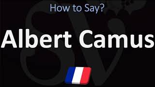 How to Pronounce Albert Camus  French amp English Pronunciation [upl. by Lednar]