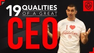 19 Qualities of a Great CEO [upl. by Ainedrag]