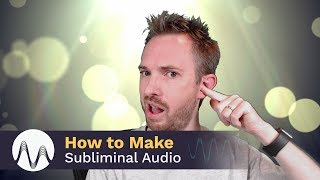 How to Make Subliminal Audio [upl. by Woll]