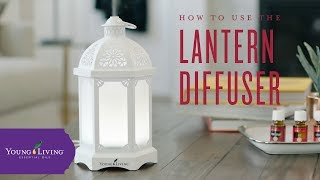 How to Use Your Lantern Diffuser  Young Living Essential Oils [upl. by Nohcim]