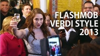 OPERA FLASH MOB Verdi Style [upl. by Nilrak]