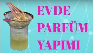 EVDE PARFÜM YAPIMI DIY [upl. by Giselle]