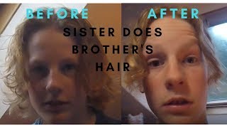 Sister Does Brothers Hair [upl. by Farrish]