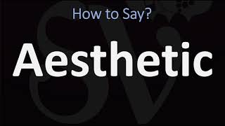 How to Pronounce Aesthetic CORRECTLY [upl. by Aneekan]