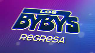 Los Bybys  Regresa Lyric Video [upl. by Juxon]