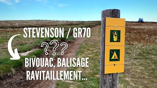 GR70 Stevenson  BIVOUAC RAVITAILLEMENT BALISAGE [upl. by Feodore]