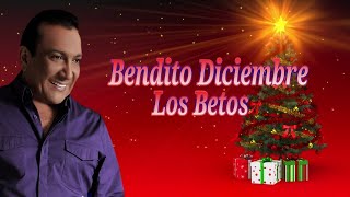 Bendito Diciembre los betos letra [upl. by Sower]