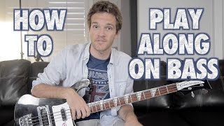 How to Play Along on Bass Guitar [upl. by Asnarepse]