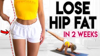 LOSE HIP FAT in 2 Weeks  10 minute Home Workout [upl. by Anaujnas914]