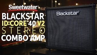 Blackstar IDCore 40 V2 Stereo Combo Amp Review [upl. by Down]