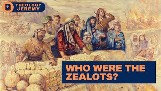 Who Were The Zealots A Historical and Biblical Overview [upl. by Reseda]