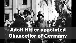 30th January 1933 Adolf Hitler appointed Chancellor of Germany [upl. by Imled]