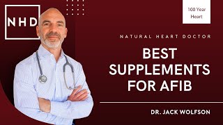 10 Nutritional Supplements for Atrial Fibrillation [upl. by Brodeur]