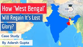 Is West Bengal regaining its lost glory A Case Study of West Bengal  History Present amp Future [upl. by Isabelle]