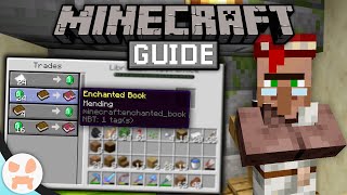 How To Get MENDING VILLAGERS  The Minecraft Guide  Minecraft 1144 Lets Play Episode 84 [upl. by Irmo]