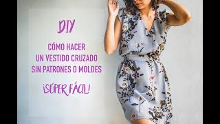 DIY Cómo hacer un vestido sin patrones o moldes Súper fácil [upl. by Ahsineb]