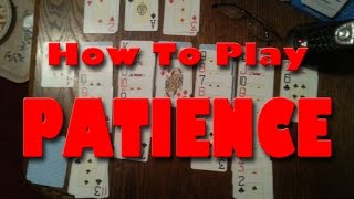 How To Play Patience or Solitaire [upl. by Gratiana]