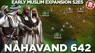 Last Stand of the Sassanids  Battle of Nahavand 642 DOCUMENTARY [upl. by Earesed]