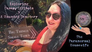 Exploring Casey Illinois and A Haunted Cemetery [upl. by Prosser38]